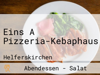 Eins A Pizzeria-Kebaphaus