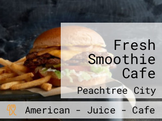 Fresh Smoothie Cafe