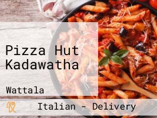Pizza Hut Kadawatha