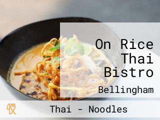 On Rice Thai Bistro