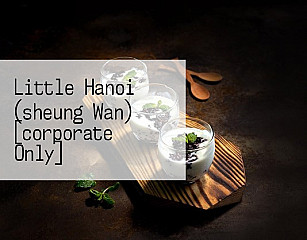 Little Hanoi (sheung Wan) [corporate Only]
