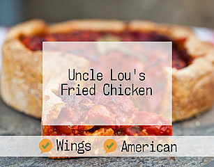 Uncle Lou's Fried Chicken