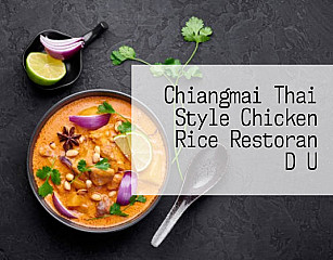 Chiangmai Thai Style Chicken Rice Restoran D U
