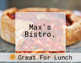 Max's Bistro.