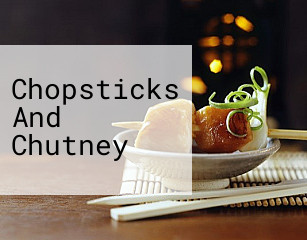Chopsticks And Chutney