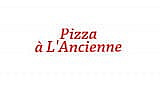 Pizza A L'Ancienne
