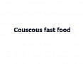 Couscous Fast Food