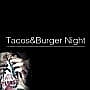 Tacos Burger Night