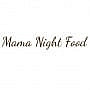 Mama Night Food