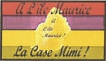 A L'ile Maurice La Case à Mimi
