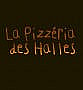 Pizzeria Des Halles