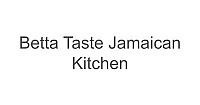 Betta Taste Jamaican Kitchen