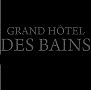 Le Grand Hotel des Bains