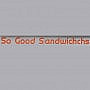 So Good Sandwich
