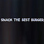 Snack The Best Burger