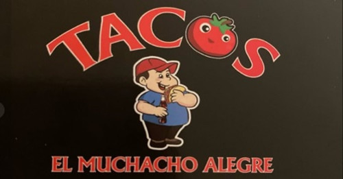 Tacos El Muchacho Alegre