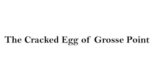 The Cracked Egg Of Grosse Pointe