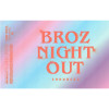 Broz Night Out: Enhanced