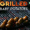 Grilled Baby Potato