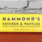 Hammond’s chicken Waffles
