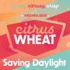 Saving Daylight Citrus Wheat