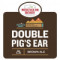 Double Pig’s Ear