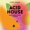 11. Acid House: Mango, Passion Fruit Vanilla