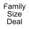 Family Size Deal