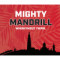 Mighty Mandrill