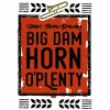 Big Dam Horn -O- Plenty