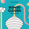 Domed Clouds