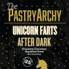 43. The Pastryarchy Unicorn Farts After Dark