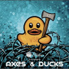 Axes And Ducks