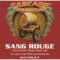 Sang Rouge (2013) Cellar Temp 49°F